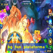 bg fun plataforma de jogos